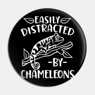 Easily Distracted By Chameleons - Chameleon Pin