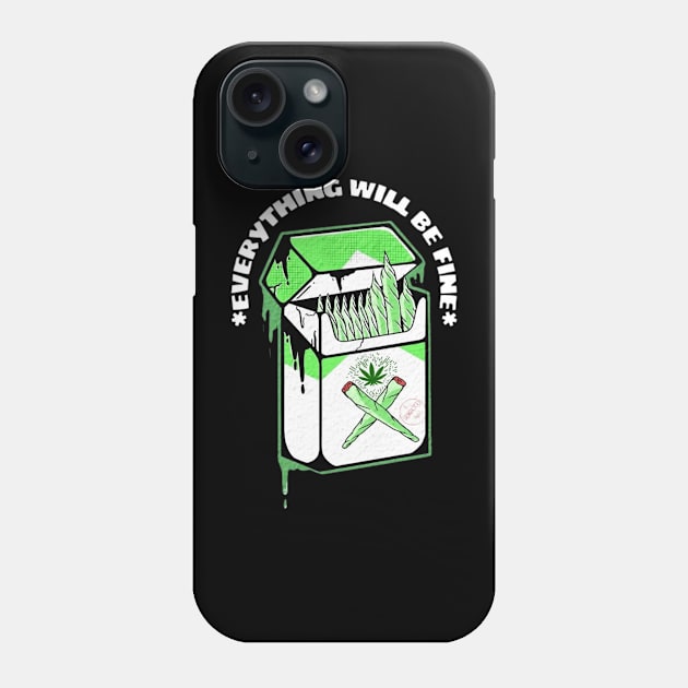 Every thing will be fine Phone Case by Jerry Racks