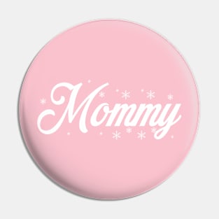 Mommy Shirt, Mother's Day Shirt, Mom Shirt Pin