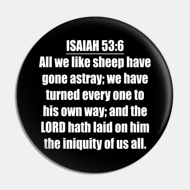 Isaiah 53:6 KJV Pin by Holy Bible Verses