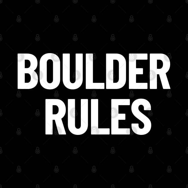 Boulder Rules Western Australia Capital City by LegitHooligan