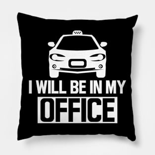 Taxi Driver - I'll be in my office w Pillow