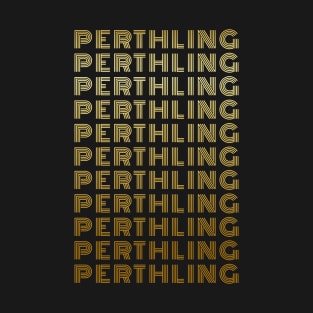 PERTHLING - Perth People Lovers West Australia T-Shirt