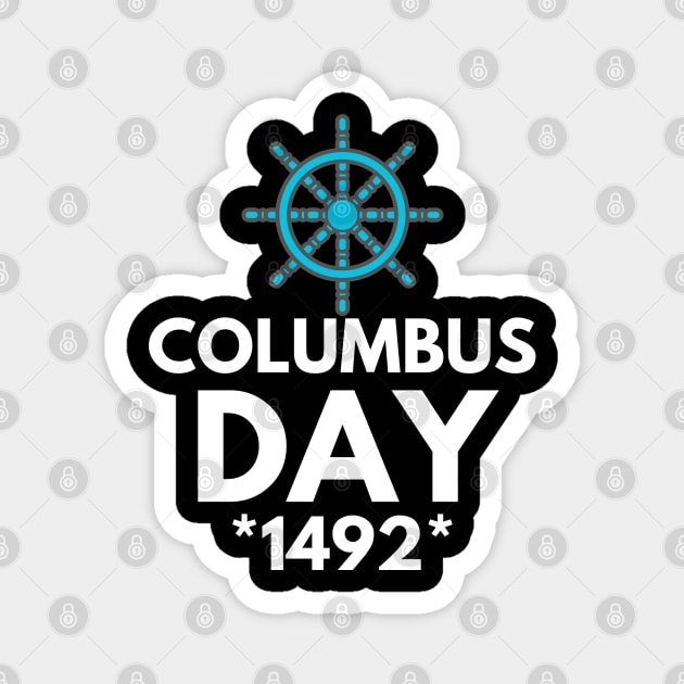 Columbus Day 2023 Magnet by Nomad ART