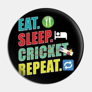 Eat sleep cricket repeat Pin