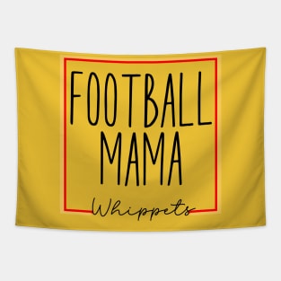 Whippets football mama Tapestry