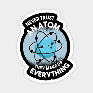 chemistry fun atom awesome quotes gift Magnet