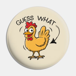 Guess what chicken butt, offensive adult humor 1 Pin