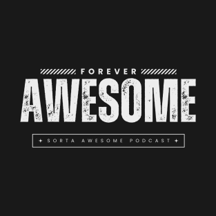 Forever Awesome T-Shirt