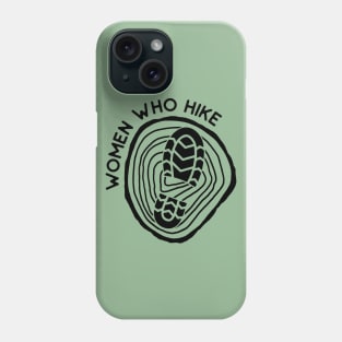 Women Who Hike SVG Hiking Gift For Her Phone Case