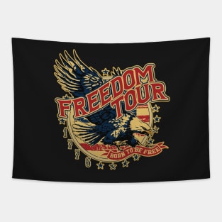 Freedom Tour Born To Be Free, American Tour, Happy 4th Of July Tapestry