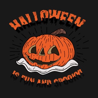 halloween is fun and spooky T-Shirt