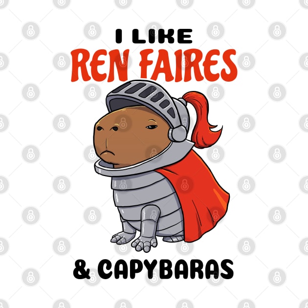 I Like Ren Faires and Capybaras by capydays