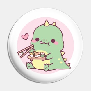 Cute Little Dinosaur Loves Japanese Sushi Pin