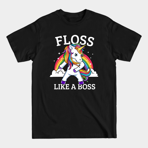 Discover Floss Like A Boss Rainbow Unicorn Dance - Unicorn - T-Shirt