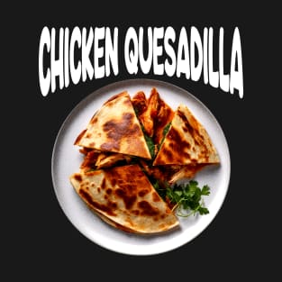 Chicken Quesadilla | Dot Style T-Shirt