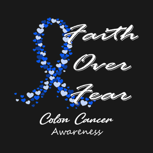 Colon Cancer Awareness Faith Over Fear - In This Family We Fight Together T-Shirt