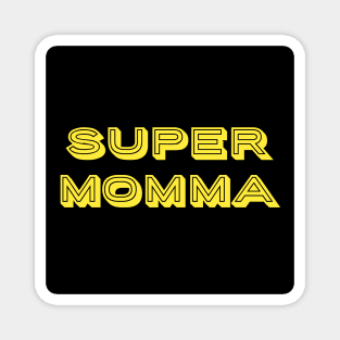 super momma text art Magnet