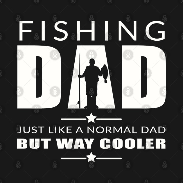 Fishing Dad Fathers Day Fishing Cool Dad Fathers Day by Jas-Kei Designs