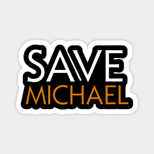 Save Michael Magnet