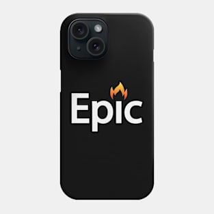 Epic being epic artistic design Phone Case