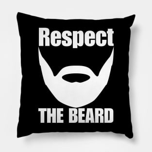 Respect The Beard Pillow