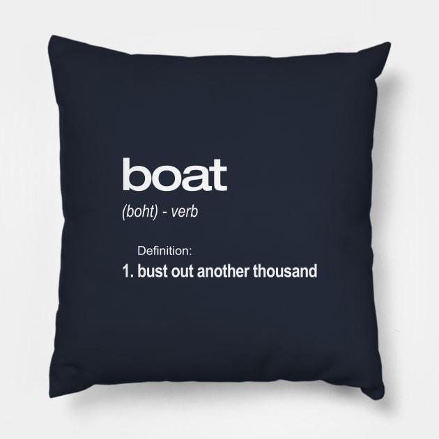 Bust Out Another Thousand Boat Definition Funny T-Shirt