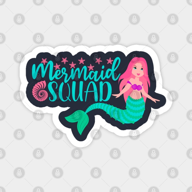 Mermaid Squad - Mermaid T-Shirt Mug Sticker Magnet by MekiBuzz Graphics