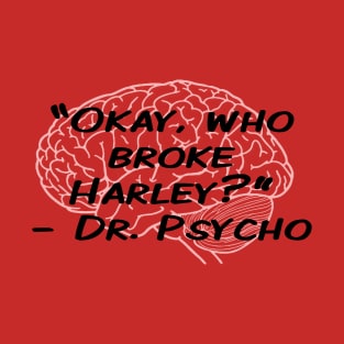 Dr Psycho T-Shirt