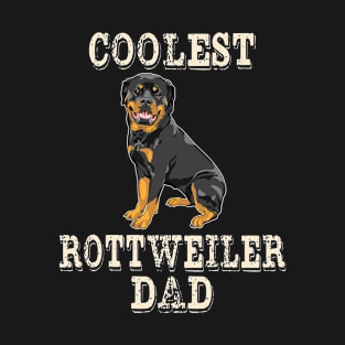 Coolest Rottweiler Dog Dad T-Shirt