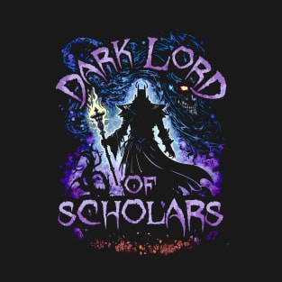 Dark Lord Of Scholars T-Shirt