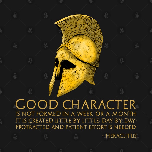 Ancient Greek Philosophy - Heraclitus Quote On Good Character by Styr Designs