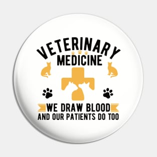 Veterinary Medicine Vet Tech We Draw Blood And Our Patients Do Too Pin