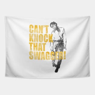 CAN'T KNOCK THAT SWAGGER! Tapestry