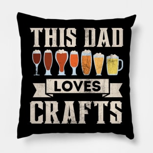 This Dad Loves Crafts Beer Lover Funny Father's Day Drink Pillow