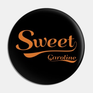 Sweet caroline | Neil Diamond Pin