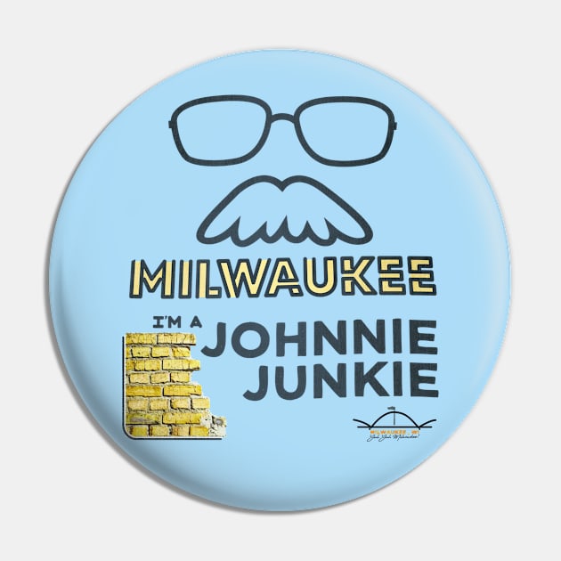 Johnnie Junkie (I'm a) • John Gurda • Milwaukee, WI Pin by The MKE Rhine Maiden