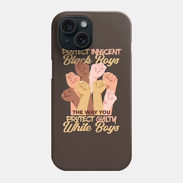 Protect Innocent Black Boys Guilty White Boy Racism Equality Phone Case by porcodiseno