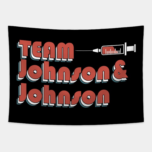 Team Johnson & Johnson - Vaccinated Tapestry by MaydenArt