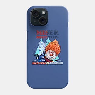 Miser Brothers Cooling & Heating Phone Case