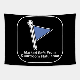 Marked Safer from Courtroom Flatulence Tapestry