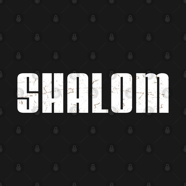 Shalom - Hebrew Word - Peace & Harmony, Jewish Gift For Men, Women & Kids by Art Like Wow Designs