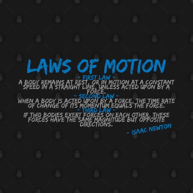 Isaac Newton: Laws of Motion by QuoTeeUK