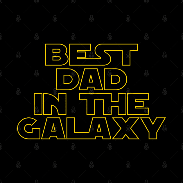 Best Dad in the Galaxy by MBK