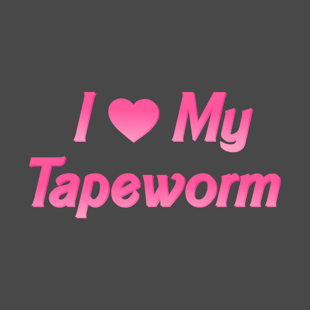 I Heart My Tapeworm by biologistbabe