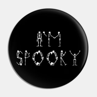 I'm Spooky Pin