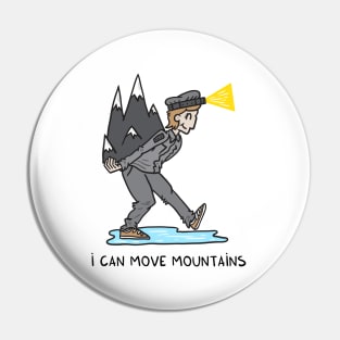 I can move mountains Pin