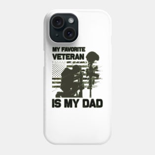 Dad Veteran My Favorite Veteran Is My Father Proud Son Kids Veteran's Day Gift Phone Case