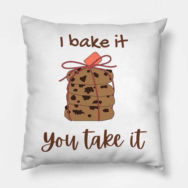 I Bake it You Take It - Christmas Cookies 2022 Pillow by Tee Shop