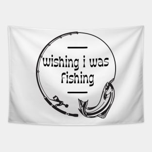 Wishing I Was Fishing Tapestry
